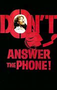 Image result for Don't Answer the Phone Clips