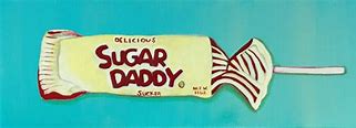 Image result for Sugar Daddy Tagline