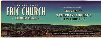 Image result for Eric Church Jiffy Lube Live