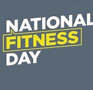 Image result for Ex Well National Fitness Day