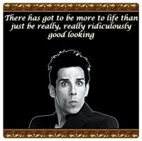 Image result for Zoolander Quotes