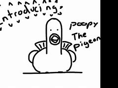 Image result for Poopy Pigeon