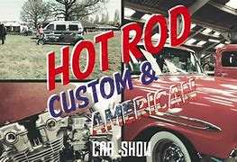 Image result for American Hot Rod Car Shows