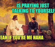 Image result for Jesus Praying Meme