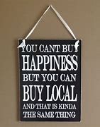 Image result for Buy Local Sign Council