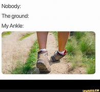 Image result for Soar Ankle Memes