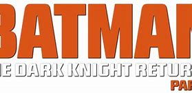 Image result for Dark Knight Returns Logo
