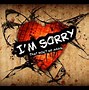 Image result for Sorry Wallpaper