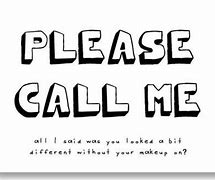 Image result for Please Call Me