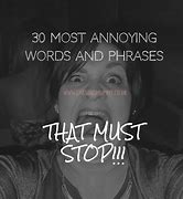 Image result for Annoying Quotes and Sayings