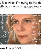 Image result for Math Face Meme