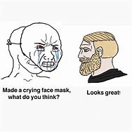 Image result for Crying Wojak Chad Meme