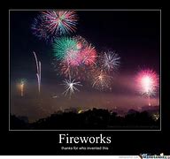 Image result for Funny Fireworks Memes