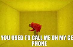 Image result for Call Me On My Cell Phone Meme