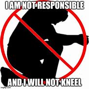 Image result for Anti Kneeling Meme