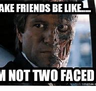 Image result for Two-Faced Meme