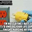Image result for Give Up On Thinking You Know Me Meme