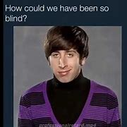 Image result for How Could We Been so Blind Shaggy Meme