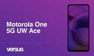 Image result for Motorola One 5G UW Ace