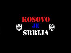 Image result for Kosovo Je Srbia Logo