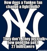 Image result for Yankee Fan Meme