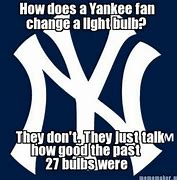 Image result for Yankees Fan Meme