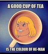 Image result for British Tea Memes Funny