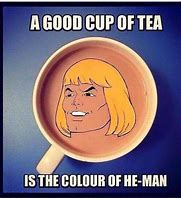 Image result for Tea Cup Meme