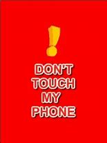 Image result for Crepey Don't Touch My Phone Wallpaper