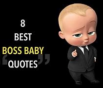 Image result for Boss Baby Quotes Funny