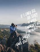 Image result for Catchy Photography Quotes