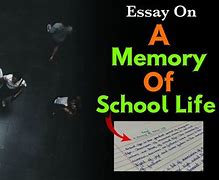 Image result for My First Memory Essay
