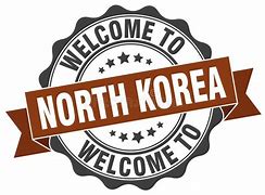 Image result for North Korea Welcome Picture
