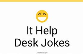 Image result for It Help Desk Jokes