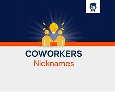 Image result for Co-Worker Nicknames Meme