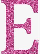 Image result for Glitter Letter E