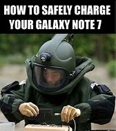 Image result for Galaxy Note 7 Explosion Meme