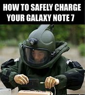 Image result for Samsung Galaxy Note 7Nexplosion Memes