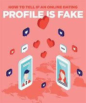 Image result for Fake Online Dating Profile