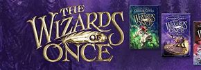 Image result for The Wizard of Once Series