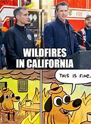 Image result for California On Fire Memes