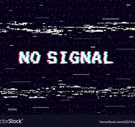 Image result for No Signal Overlay