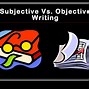 Image result for Subjective and Objective Examples