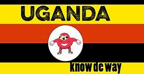 Image result for Uganda We Know Da Way