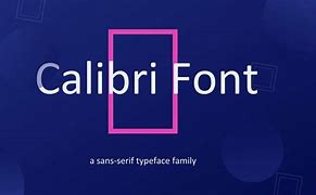 Image result for Calibri Bold