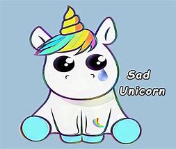 Image result for Sad Unicorn Meme