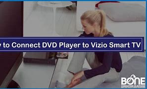 Image result for Connect DVR Player to Vizio 50 Inch Smart TV