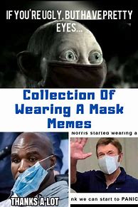 Image result for Putting On Mask Meme