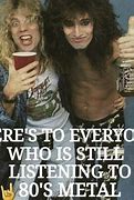 Image result for Metal Happy Birthday 80s Meme