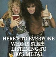 Image result for 80s Metal Meme